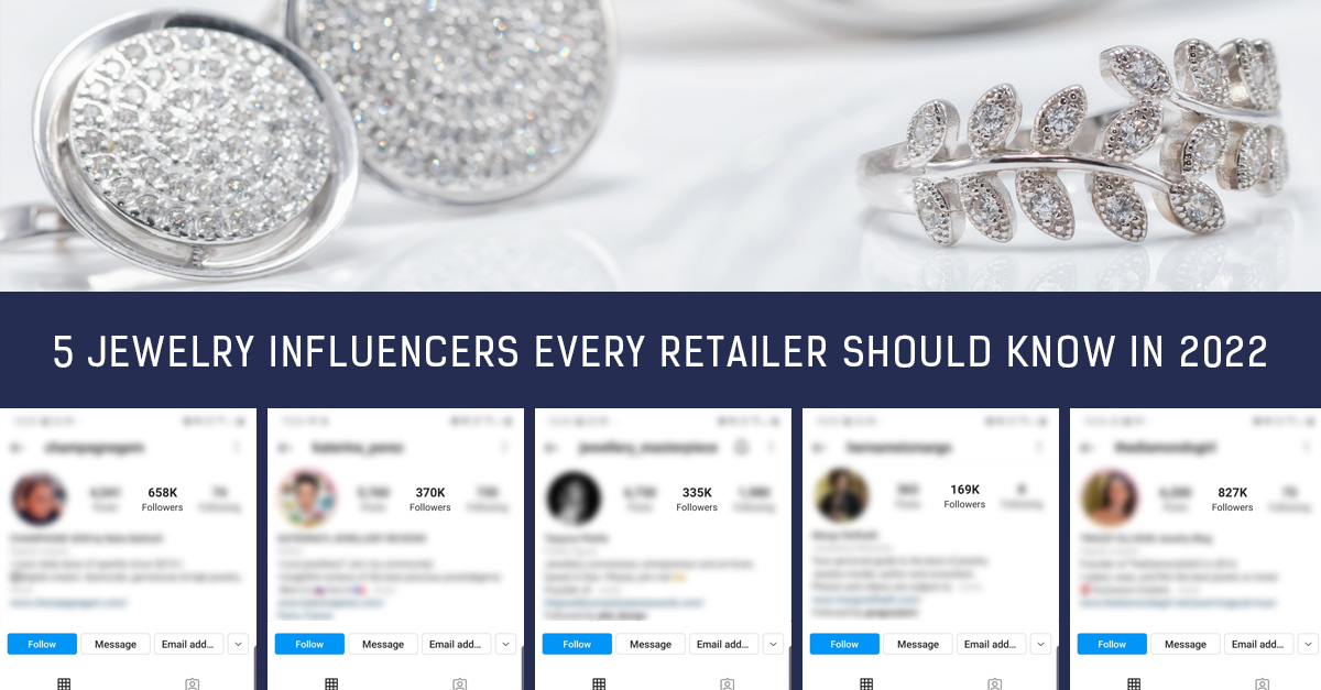 5 Jewelry Influencers Every Retailer Should Know In 2022